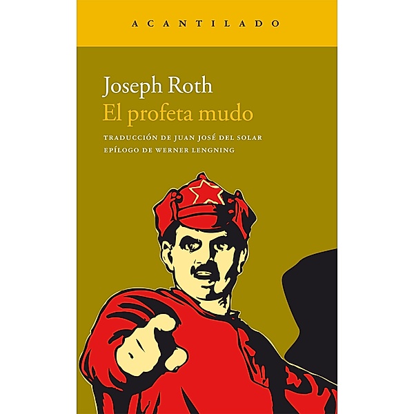 El profeta mudo / Narrativa del Acantilado Bd.210, Joseph Roth