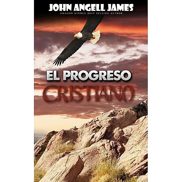 El progreso cristiano, John Angell James