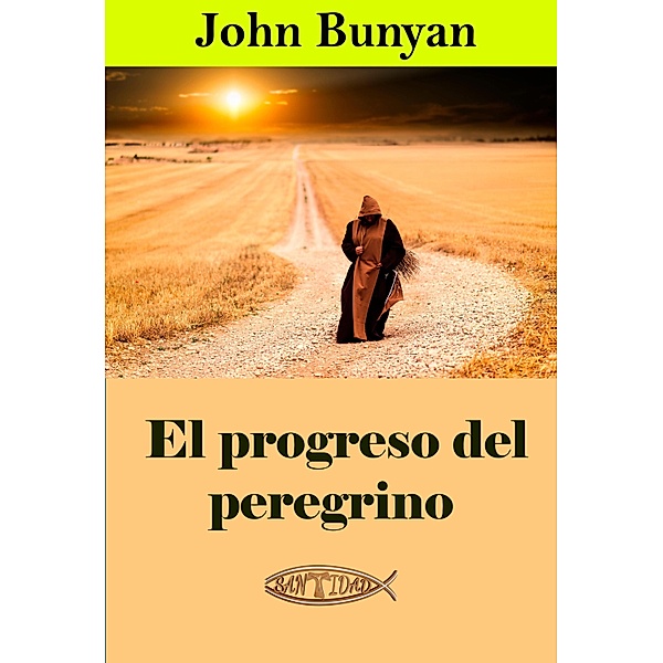 El progreso del peregrino, John Bunyan