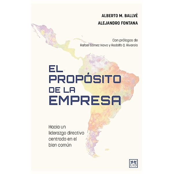 El propósito de la empresa / Acción empresarial, Alberto M. Ballvé, Alejandro Fontana