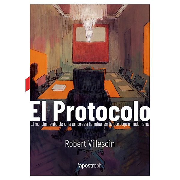 El Protocolo / Apostroph Narrativa, Robert Villesdin