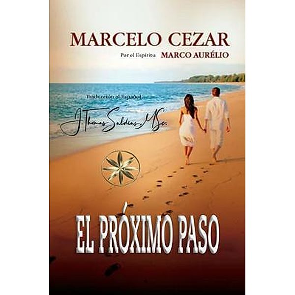 El Próximo Paso, Marcelo Cezar, Por El Espíritu Marco Aurélio