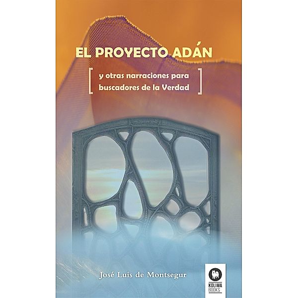 El proyecto Adán, José Luis de Montsegur