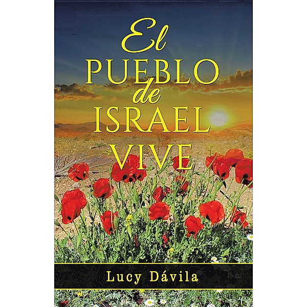 El Pueblo De Israel Vive, Lucy Dávila
