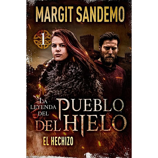 El Pueblo del Hielo 1 - El hechizo / La leyenda del Pueblo del Hielo Bd.1, Margit Sandemo