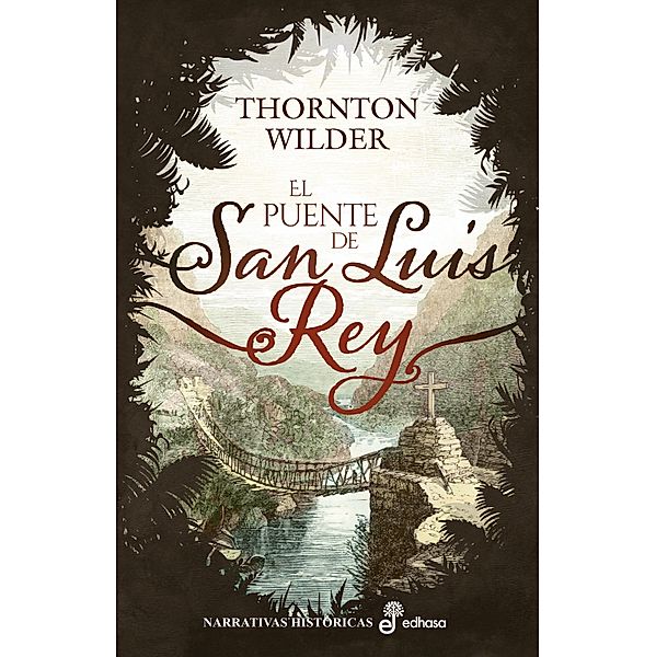 El Puente de San Luis Rey, Thornton Wilder