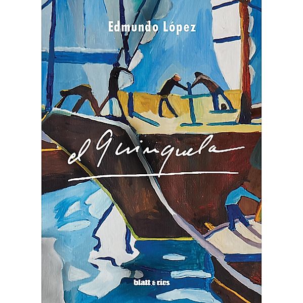 El Quinquela, Edmundo López
