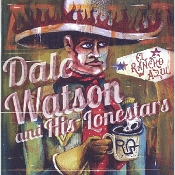 El Rancho Azul, Dale & His Lonestars Watson