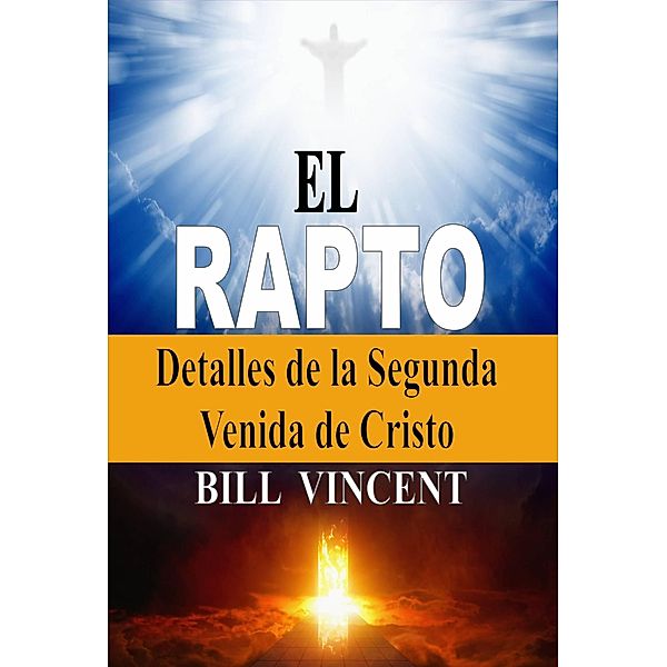 El Rapto, Bill Vincent
