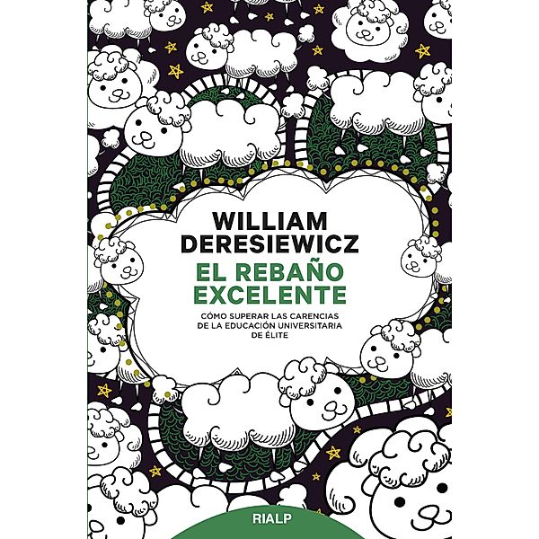 El rebaño excelente / Educación y Pedagogía, William Deresiewicz