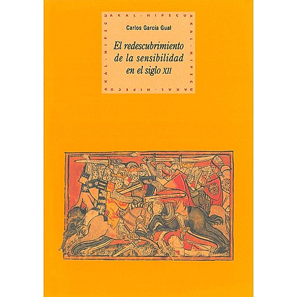 El redescubrimiento de la sensibilidad / Historia del pensamiento y la cultura Bd.19, Carlos García Gual