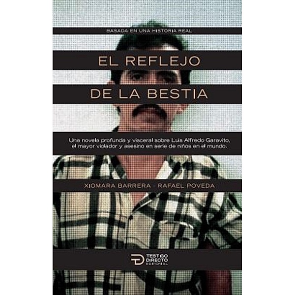 El reflejo de la bestia, Xiomara Barrera, Rafael Poveda Mendoza