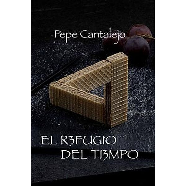 El refugio del tiempo, Pepe Cantalejo