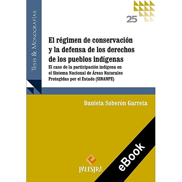 El régimen de conservación y la defensa de los derechos de los pueblos / Tesis y Monografías en Derecho Bd.25, Daniela Soberón Garreta