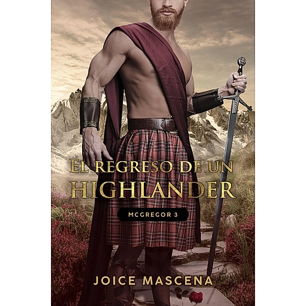 El regreso de un Highlander (Clan McGregor, #3) / Clan McGregor, Joice Mascena