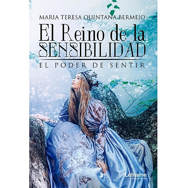 El reino de la sensibilidad, Maria Teresa Quintana Bermejo