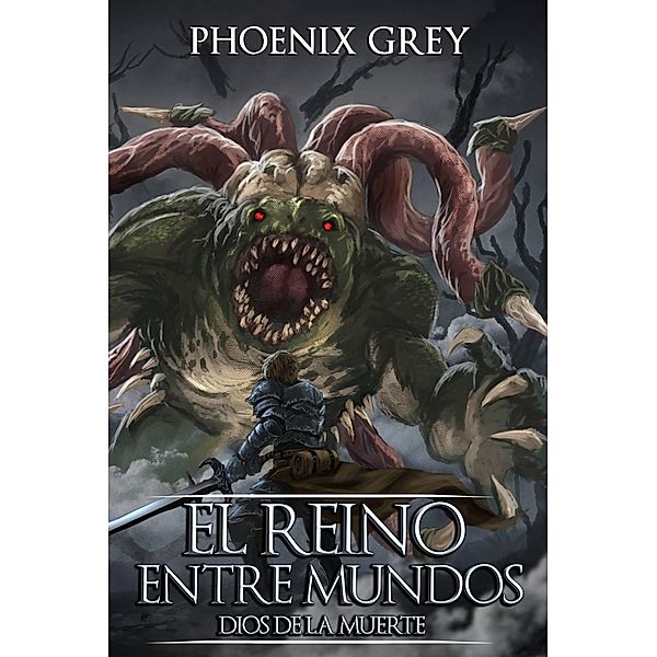 El Reino Entre Mundos: Dios de la Muerte, Phoenix Grey