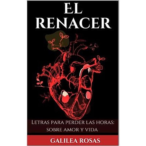 El renacer, Fatima Galilea Rosas Valdez