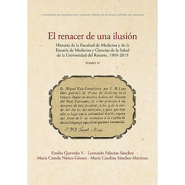 El renacer de una ilusión / Medicina, Emilio Quevedo V, Leonardo Palacios-Sánchez, María Camila Núñez-Gómez, María Catalina Sánchez-Martínez