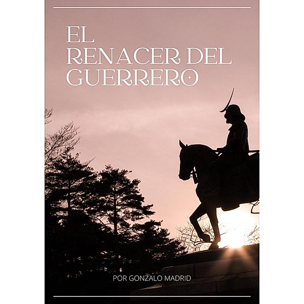 El Renacer del Guerrero, Gonzalo Madrid