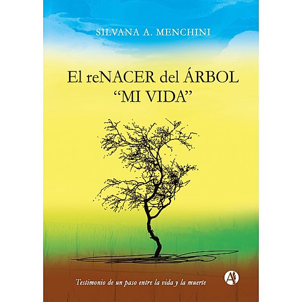 El reNACERdel árbol, Silvana A. Menchini