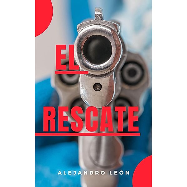 El rescate, Alejandro León