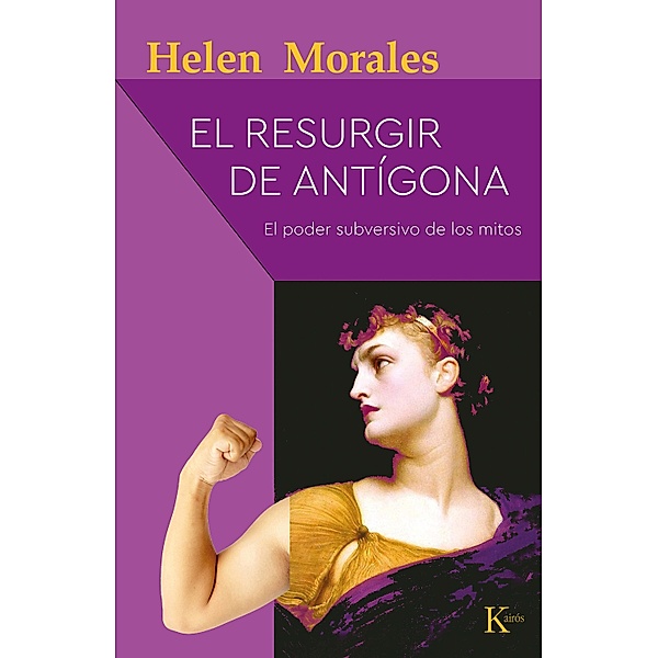 El resurgir de Antígona / Ensayo, Helen Morales