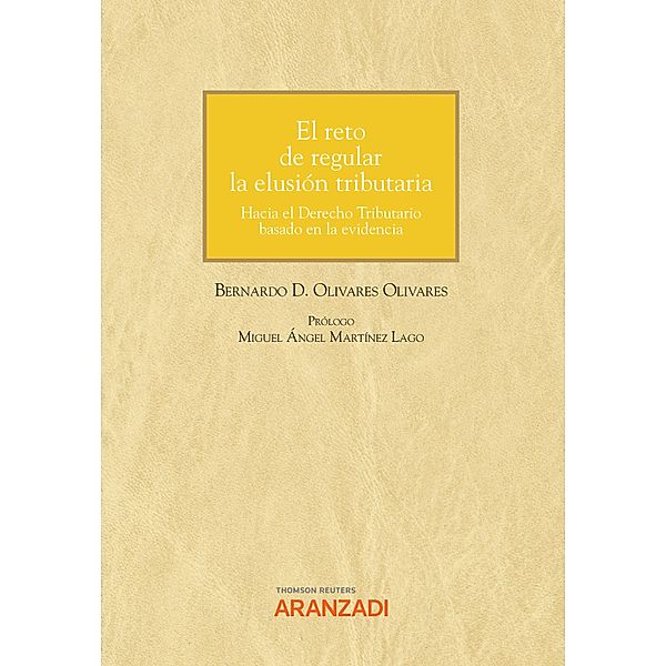 El reto de regular la elusión tributaria / Cuadernos - Jurispr. Tributaria Bd.104, Bernardo D. Olivares Olivares