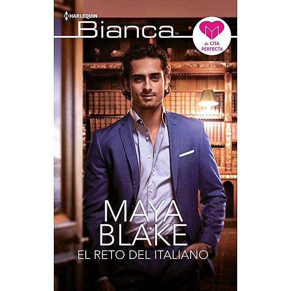El reto del italiano / Bianca, Maya Blake