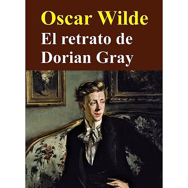 El retrato de Dorian Gray, Oscar Wilde