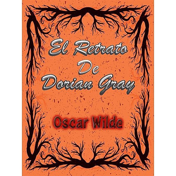 El Retrato De Dorian Gray, Oscar Wilde