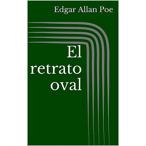 El retrato oval, Edgar Allan Poe