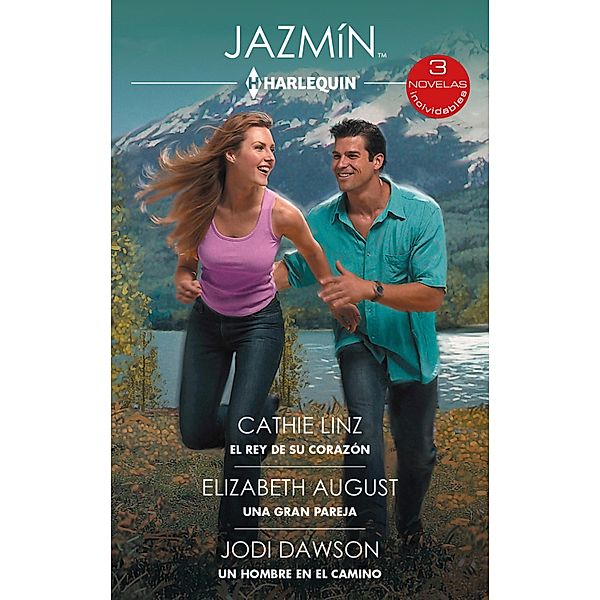 El rey de su corazón - Una gran pareja - Un hombre en el camino, Cathie Linz, Elizabeth August, Jodi Dawson