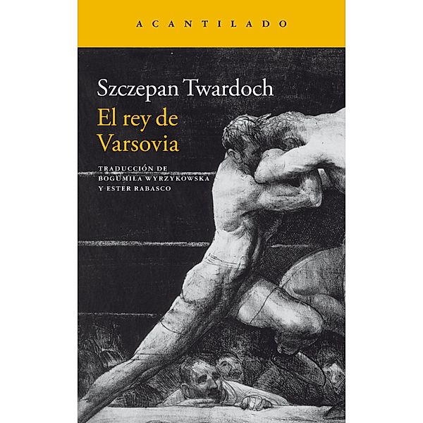 El rey de Varsovia / Narrativa del Acantilado Bd.365, Szczepan Twardoch