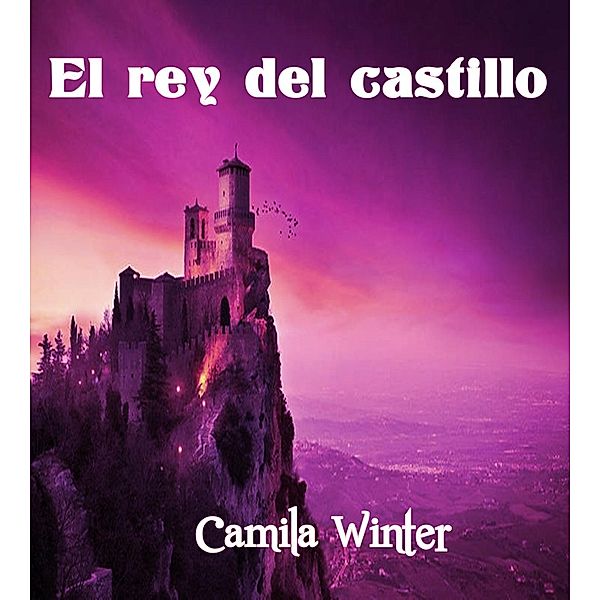 El rey del castillo, Camila Winter