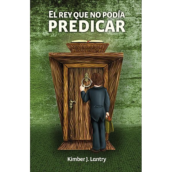 El rey que no podía predicar, Kimber Lantry