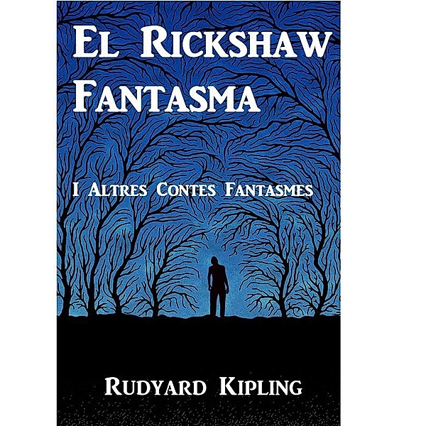 El Rickshaw Fantasma, Rudyard Kipling