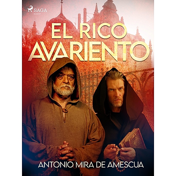 El rico avariento, Antonio Mira de Amescua
