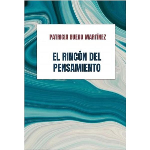 El rincón del pensamiento (Educación, #1) / Educación, Patricia Buedo Martinez