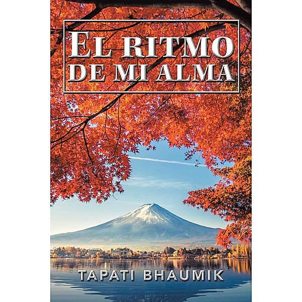 El Ritmo De Mi Alma, Tapati Bhaumik