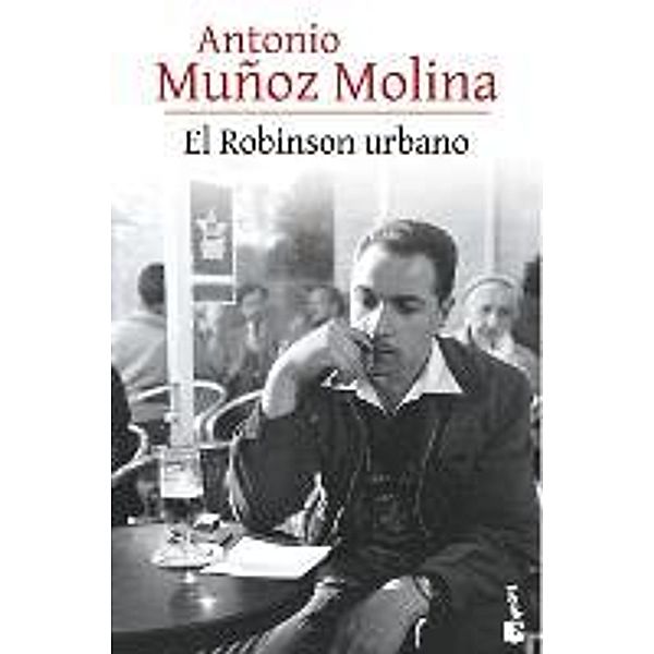 El Robinson urbano, Antonio Muñoz Molina