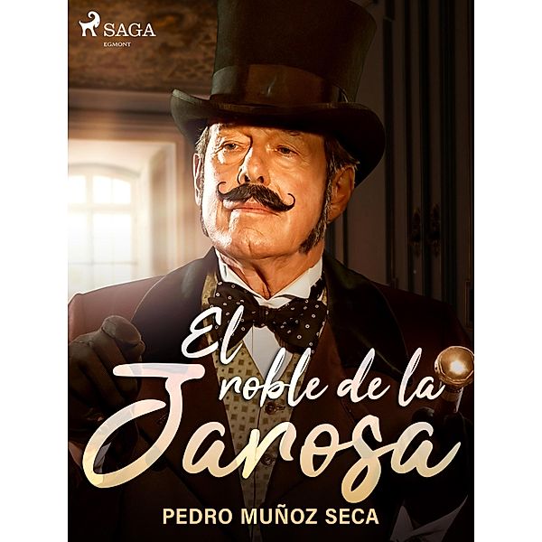 El roble de la Jarosa, Pedro Muñoz Seca