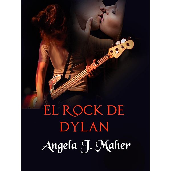 El rock de Dylan / Babelcube Inc., Angela J. Maher