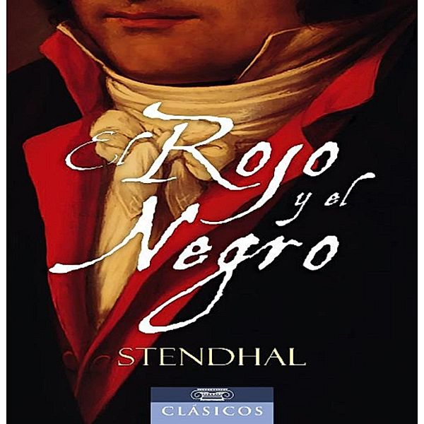 El Rojo y el Negro, Marie Henri Beyle, Stendhal