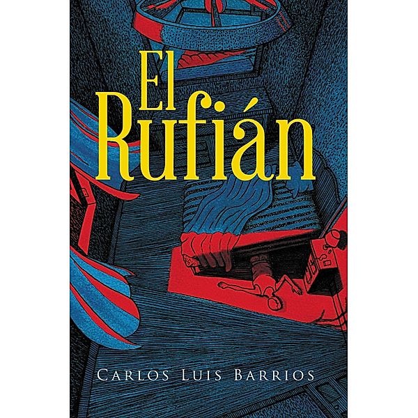 El Rufián, Carlos Luis Barrios