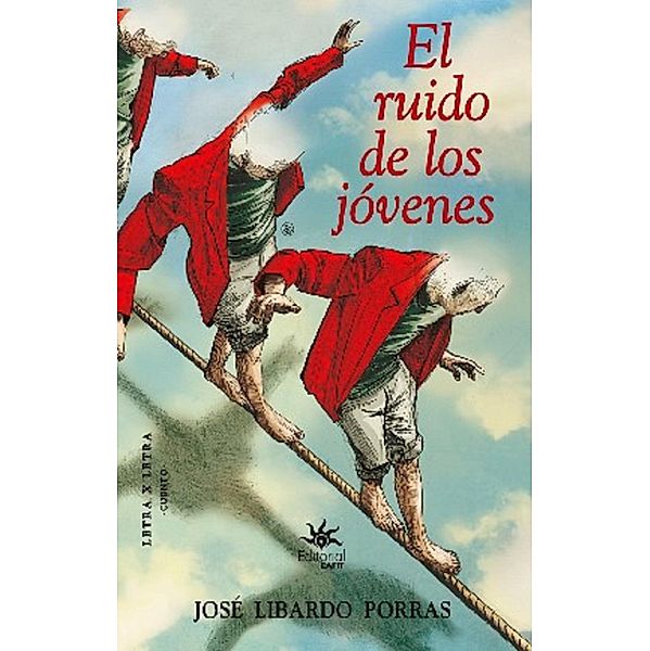 El ruido de los jóvenes, José Libardo Porras