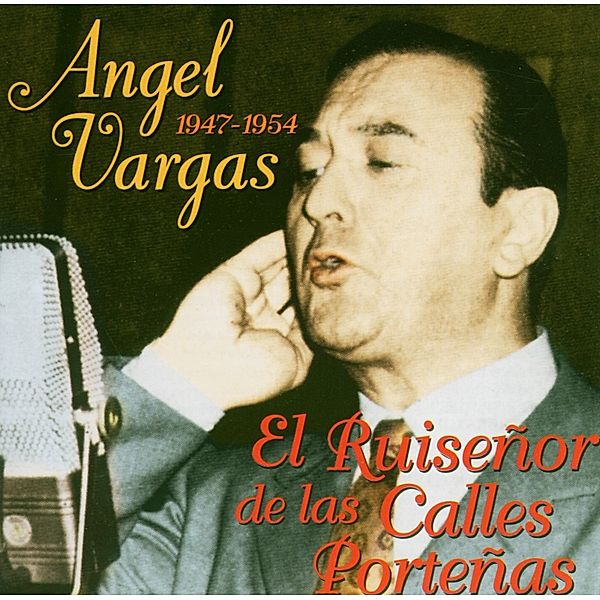 El Ruisenor De Las Calles, Angel Vargas