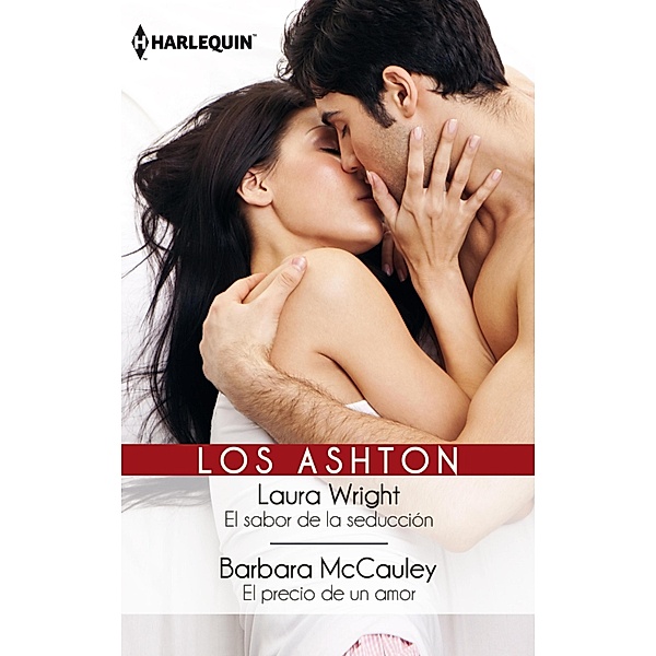 El sabor de la seducción - El precio de un amor / Harlequin Sagas, Laura Wright, Barbara Mccauley