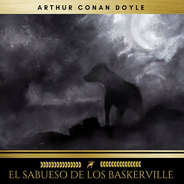 El Sabueso de los Baskerville, Arthur Conan Doyle