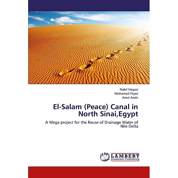 El-Salam (Peace) Canal in North Sinai,Egypt, Nabil Hegazi, Mohamed Fayez, Amal Amin